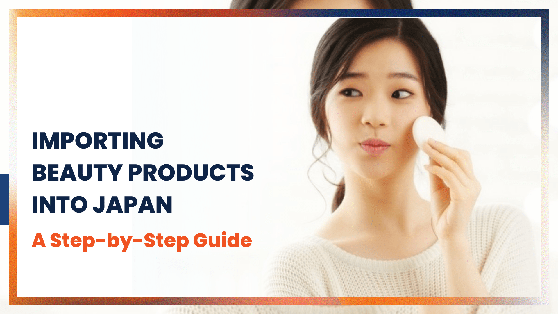 Importing Beauty Products into Japan