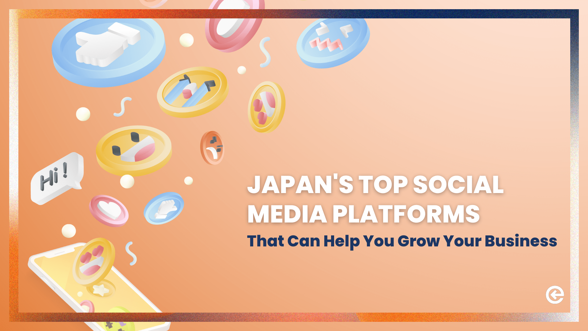 Japan's Top Social Media Platforms in That Can Help You Grow Your Brand